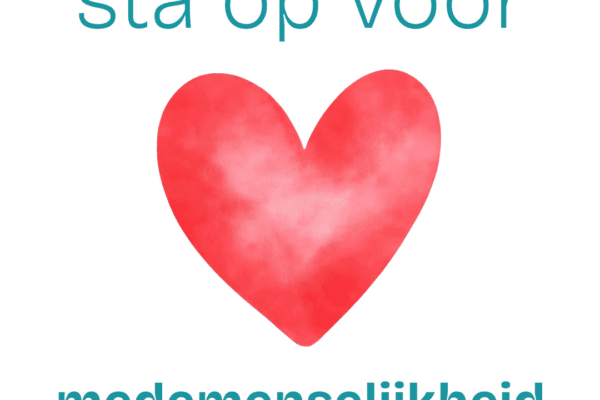 Sta op voor medemenselijkheid